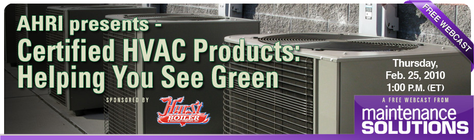 AHRI presents - Certified HVAC Products: Helping You See Green