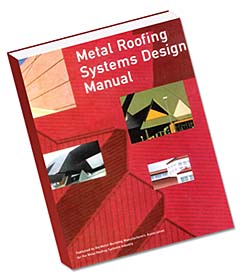 Metal Roofing Manual: Metal Building Manufacturers Association (MBMA)